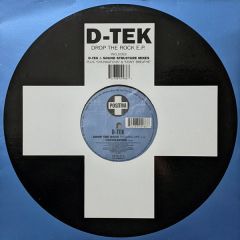 D-Tek - D-Tek - Drop The Rock EP - Positiva