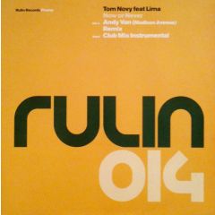 Tom Novy Feat Lima - Tom Novy Feat Lima - Now Or Never - Rulin