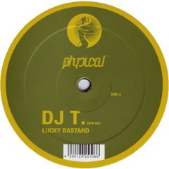 DJ T - DJ T - Lucky Bastard EP - Get Physical