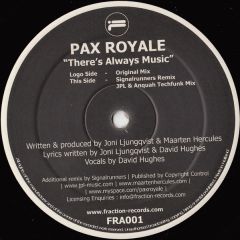 Pax Royale - Pax Royale - There's Always Music - Fraction Records