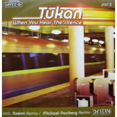 Tukan - Tukan - When You Hear The Silence (Part 2) - Drizzly