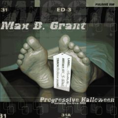 Max B Grant - Max B Grant - Progressive Halloween - Pulsive 