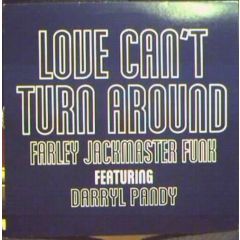 Farley Jackmaster Funk - Farley Jackmaster Funk - Love Can't Turn Around (1996) - 4 Liberty