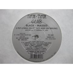 Black Masses - Black Masses - U Put A Smile On My Face (Keep Smiling) - Tom Tom Club