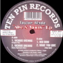 Taylor Made - Taylor Made - Alive & Vicious EP - Ten Pin Records