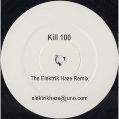 X-Press 2 - X-Press 2 - Kill 100 (Elektrik Haze Remix) - Exh 201