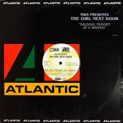 M & S Pres. The Girl Next Door - M & S Pres. The Girl Next Door - Salsoul Nugget (If You Wanna) - Atlantic