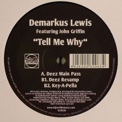 Demarkus Lewis Feat John Griffin - Demarkus Lewis Feat John Griffin - Tell Me Why - Slip 'N' Slide