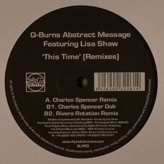 Q-Burns Abstract Message - Q-Burns Abstract Message - This Time (Remixes) - Slip 'N' Slide