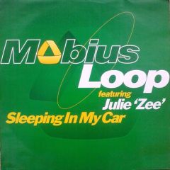 Mobius Loop Ft. Julie Zee - Mobius Loop Ft. Julie Zee - Sleeping In My Car - Bags Of Fun