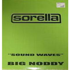 Big Noddy - Big Noddy - Sound Waves - Sorella