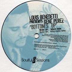 Louis Benedetti Presents Gene Perez - Louis Benedetti Presents Gene Perez - Bottoms Up - Soulful Sessions