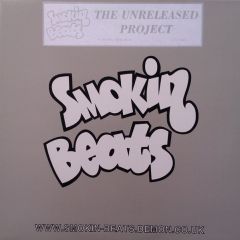 Smokin Beats Present - Smokin Beats Present - The Unreleased Project - Smokin Beats