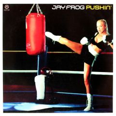 Jay Frog - Jay Frog - Pushin' - Kontor Records