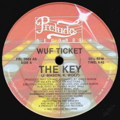 Wuf Ticket - Wuf Ticket - The Key - Prelude Records