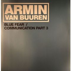 Armin Van Buuren - Armin Van Buuren - Blue Fear / Communication (Part 3) - Nebula