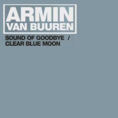 Armin Van Buuren - Armin Van Buuren - Sound Of Goodbye / Clear Blue Moon - Nebula