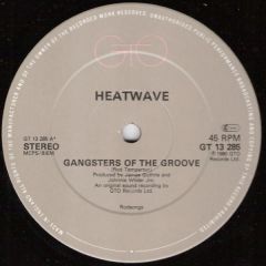 Heatwave - Heatwave - Gangsters Of The Groove - GTO