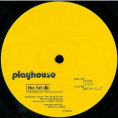 Fat Db - Fat Db - Get 'Em Loud - Playhouse