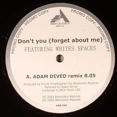 White Spaces - White Spaces - Don't You Forget About Me (Remixes) - Absolutely