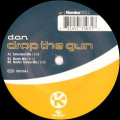 D.O.N.S - Drop The Gun (Remixes) - Kontor