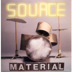 Source Presents - Source Presents - Source Material - Source
