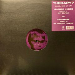 Therapy? - Therapy? - Trigger Inside / Nowhere (Remixes) - A&M