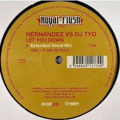 Hernandez Vs DJ Tyo - Hernandez Vs DJ Tyo - Let You Down - Royal Flush