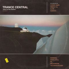 Various Artists - Various Artists - Trance Central (Return To The Classics) - Planetary Consc.