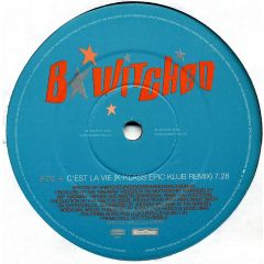 B*Witched - B*Witched - C'est La Vie (Remixes) - Epic