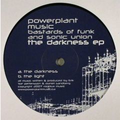 Sonic Union & Bastards Of Funk - Sonic Union & Bastards Of Funk - The Darkness - Powerplant Music