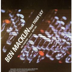 Ben Macklin Ft Tiger Lily - Ben Macklin Ft Tiger Lily - Feel Together (Part One) - Serial