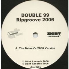 Double 99 - Double 99 - Ripgroove 2006 - Skint