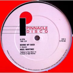 Nigel Martinez - Nigel Martinez - Behind My Back / Doin' It - Pinnacle Records