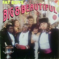 Fat Boys - Fat Boys - Big & Beautiful - Sutra