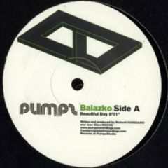 Balazko - Balazko - Beautiful Day - Pumpz Recordings 2