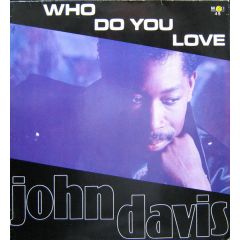John Davis  - John Davis  - Who Do You Love - IMP