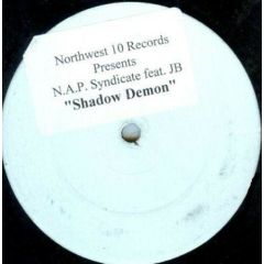Nap Syndicate Feat Jb - Nap Syndicate Feat Jb - Shadow Demon - Northwest 10