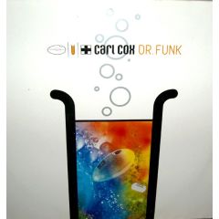 Carl Cox - Carl Cox - Dr Funk - Worldwide Ult