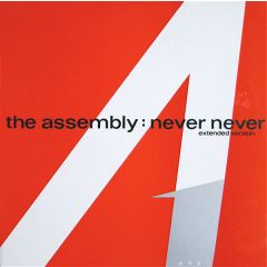 The Assembly - The Assembly - Never Never (Extended Version) - Mute