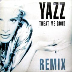 Yazz - Yazz - Treat Me Good (Remix) - Big Life
