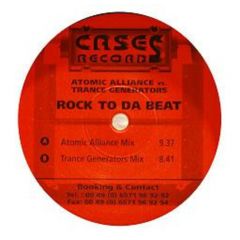 Atomic Alliance - Atomic Alliance - Rock To Da Beat - Cases Records