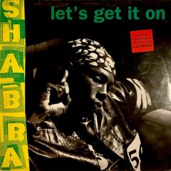 Shabba Ranks - Shabba Ranks - Let's Get It On - Epic