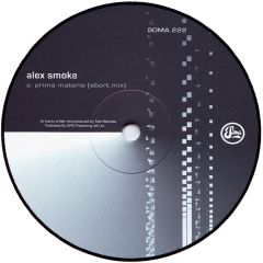 Alex Smoke - Alex Smoke - Prima Materia - Soma