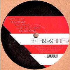 Ben Shaw Feat Adele Holness - Ben Shaw Feat Adele Holness - So Strong - Fire 999 1