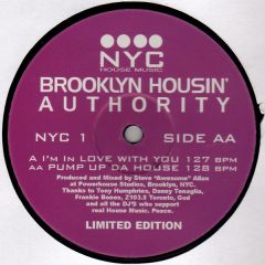 Brooklyn Housin' Authority - Brooklyn Housin' Authority - I'm In Love With You / Pump Up Da House - NYC House Music
