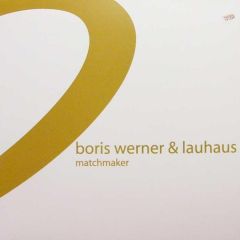 Boris Werner & Lauhaus - Boris Werner & Lauhaus - Matchmaker - Remote Area