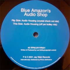 Blue Amazon - Blue Amazon - Audio Housing - Jay Walk