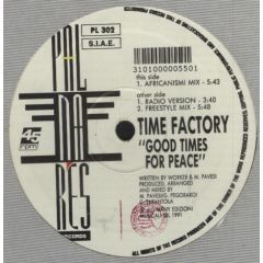 Time Factory - Time Factory - Good Times For Peace - Palmares