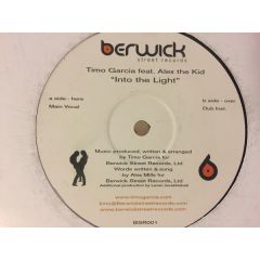 Timo Garcia Feat Alex The Kid - Timo Garcia Feat Alex The Kid - Into The Light - Berwick Street Records